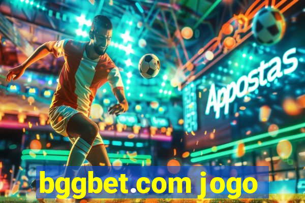 bggbet.com jogo